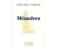 Léon-Paul Fargue – Méandres – Récit – Gallimard Poche