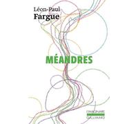 Méandres - Léon-Paul Fargue - Gallimard - Poche - Récit