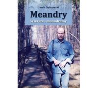 Meandry Poèmes et monodrames - Jarek Dąbrowski (Literatur, Sachliteratur, Reportage auf Polnisch)