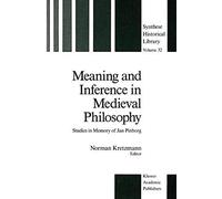 Meaning And Inference In Medieval Philosophy