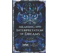 Meaning And Interpretation Of Dreams