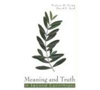 Meaning and Truth in 2 Corinthians Young, Frances M., Ford, David F. (Auteur)