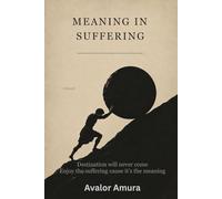 Meaning in Suffering: Sisyphus, Camus, and the Absurd Truth of Human Life