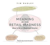 Meaning In The Retail Madness: How To Be An Essential Retailer