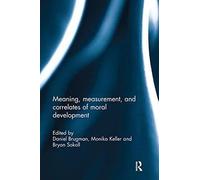 Meaning, Measurement, And Correlates Of Moral Development