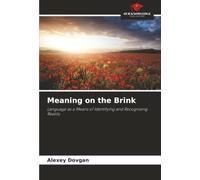 Meaning on the Brink: Language as a Means of Identifying and Recognising Reality