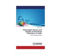 Meaningful Access And Quality Of Preschool Education In India