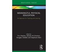 Douglas Gleddie Meaningful Physical Education (Poche)