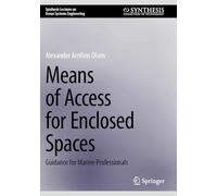 Means of Access for Enclosed Spaces: Guidance for Marine Professionals
