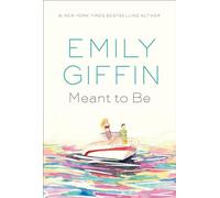 Meant to Be: A Novel
