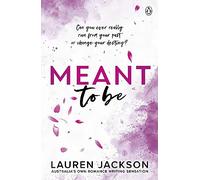 Meant to Be: A Small Town, Enemies-to-lovers Romance