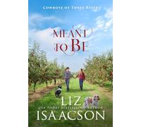Meant to Be: A Sweet Small Town Single Dad Cowboy Romance