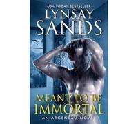 Meant To Be Immortal