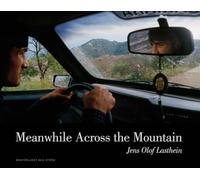 Meanwhile Across the Mountain: Pictures from the Caucasus