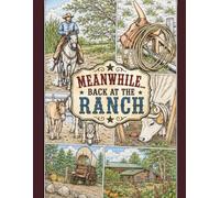Meanwhile...Back at the Ranch