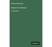 Measure For Measure: in large print
