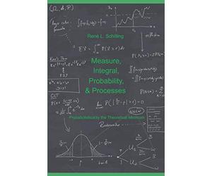 Measure, Integral, Probability & Processes: A concise introduction to probability and random processes. Probab(ilistical)ly the theoretical minimum
