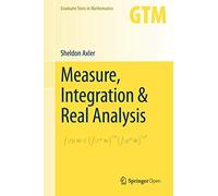 Measure, Integration & Real Analysis