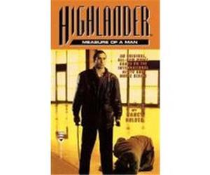 Measure of a Man, Highlander Series Nancy Holder (Auteur)