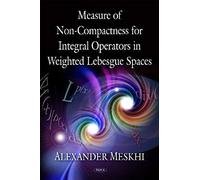 Measure Of Non-Compactness For Integral Operators In Weighted Lebesgue Spaces
