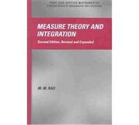 Measure Theory and Integration, Pure and Applied Mathematics Series M.M. Rao (Auteur)