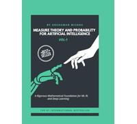 Measure Theory and Probability for Artificial Intelligence VOL-1