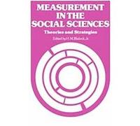 Measurement in the Social Sciences Hubert M. Blalock (Auteur)