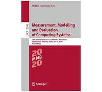 Measurement, Modelling And Evaluation Of Computing Systems
