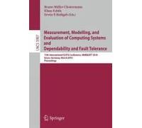 Measurement, Modelling, And Evaluation Of Computing Systems And Dependability In Fault Tolerance