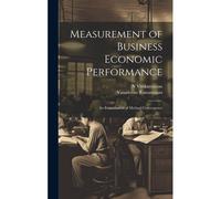 Measurement Of Business Economic Performance: An Examination Of Method Convergence