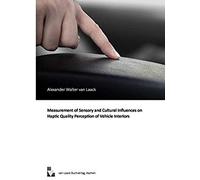 Measurement Of Sensory And Cultural Influences On Haptic Quality Perception Of Vehicle Interiors