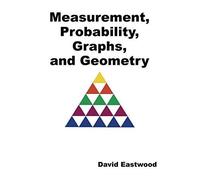 Measurement, Probability, Graphs, And Geometry