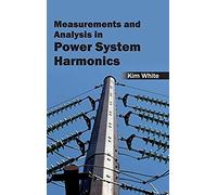 Measurements And Analysis In Power System Harmonics