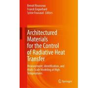 Measurements, Identification and Multi-scale Modeling of the Radiative Properties of Materials Up to Very High Temperatures