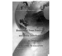 Measures Of Press Freedom And Media Contributions To Development