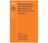 Measuring And Accounting For Innovation In The Twenty-First Century