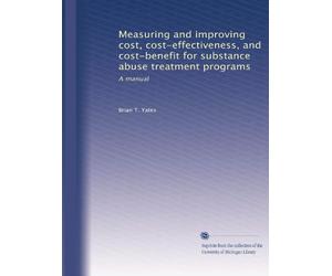 Measuring and improving cost, cost-effectiveness,