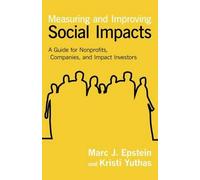 Measuring And Improving Social Impacts