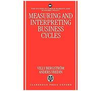 Measuring And Interpreting Business Cycles