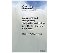 Measuring and Interpreting Subjective Wellbeing in Different Cultural Contexts : A Review and Way Forward - [Version Originale] Robert A Cummins (Auteur)