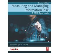 Measuring and Managing Information Risk