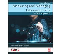 Measuring and Managing Information Risk: A Fair Approach