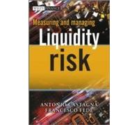 Measuring And Managing Liquidity Risk