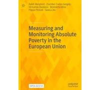 Measuring And Monitoring Absolute Poverty In The European Union