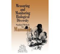 Measuring and Monitoring Biological Diversity: Standard Methods for Mammals
