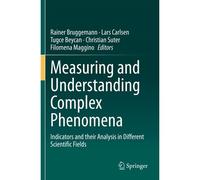 Measuring And Understanding Complex Phenomena