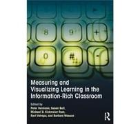 Measuring And Visualizing Learning In The Information-Rich Classroom (Paperback) Peter Reimann, Susan Bull, Michael Kickmeier - Rust, Ravi Vatrapu (Auteur)