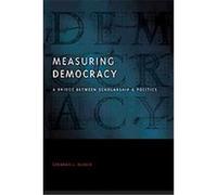 Measuring Democracy, Democratic Transition and Consolidation Gerardo L. Munck (Auteur)