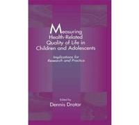 Measuring Health-Related Quality of Life in Children and Adolescents - [Version Originale] Dennis Drotar (Auteur)