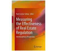 Measuring The Effectiveness Of Real Estate Regulation